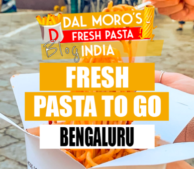 Dal Moro's Bengaluru Fresh Pasta To Go