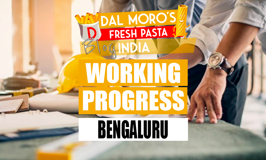 Dal Moro's Bengaluru Working Progress